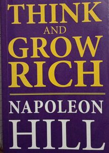 Think and Grow Rich - Napoleon Hill