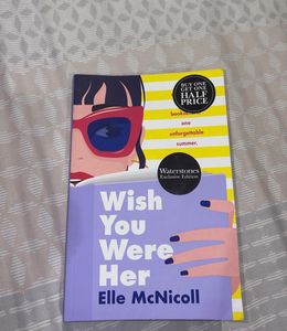 "Wish You Were Her" by Elle McNicoll