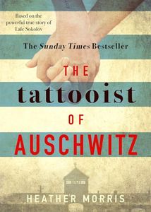 Historical Fiction -The Tattooist of Auschwitz