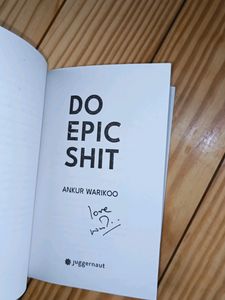 Do Epic Shit And Get Epic Shit Done By Ankur Warikoo
