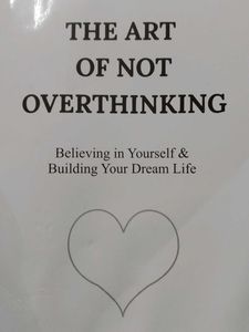 THE ART OF NOT OVERTHINKING BOOK