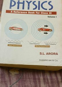 Physics Class XI - S.L. Arora (Vol 1 &amp; 2)