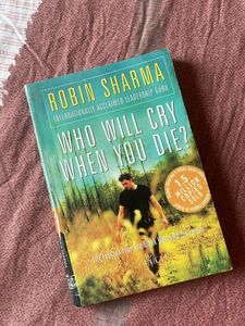 Who will cry When You Die?