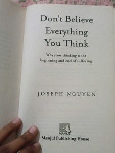 Don&#39;t Believe Everything You Think