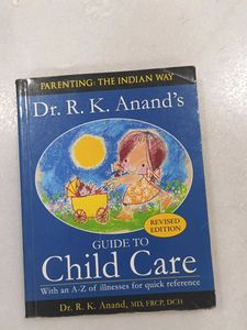 Guide To Child Care By Doctor RK Anand