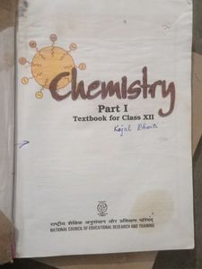 Ncert Book Class 12  Chemistry (Part1 &amp;2)