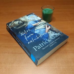 Notes From An Exhibition - Patrick Gale