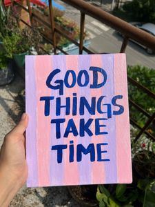 Good Things Take Time Poster