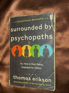 Surrounded by Psychopaths
