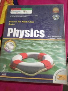 Class9th, Science- Physics By-Lakhmir Singh and Ma