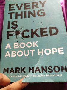Everything Is F*cked By Mark Manson