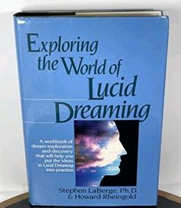 Exploring the World of Lucid Dreaming