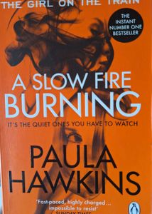 A SLOW FIRE BURNING  by Paula Hawkins
