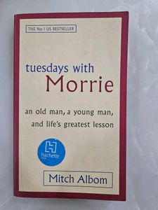 Tuesdays with Morrie by Mitch Albom