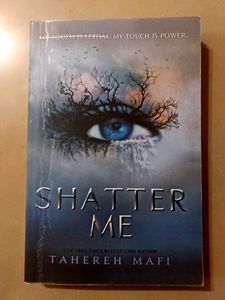 Shatter Me by Tahereh Mafi