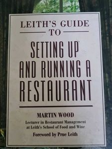 Leith&#39;s Guide to Setting up and Running Restaurant