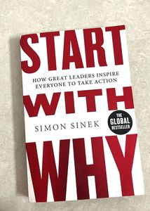 Start with Why - Simon Sinek