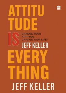 Attitude Is Everything