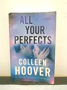 All Your Perfects By Colleen Hoover