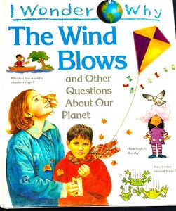 I Wonder Why Children Book Series/ The Wind Blows