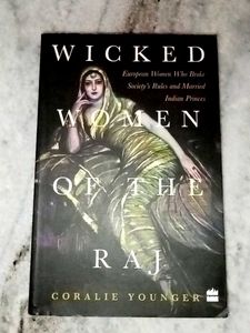 Wicked Women Of The Raj
