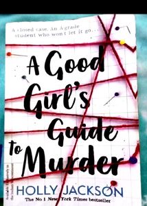 A Good Girls Guide To Murder