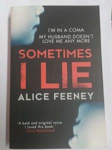 Sometimes I Lie - Alice Feeney