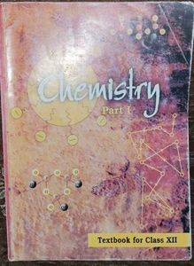 Chemistry Part I - Class XII
