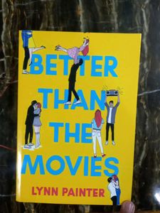 Better Than The Movies by Lynn Painter