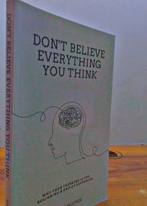 Don&#39;t Believe Everything You Think - Book