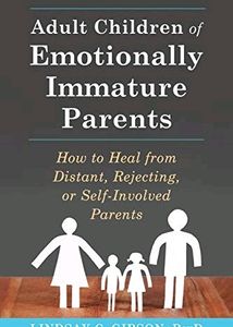 Adult Children Of Emotionally Immature Parents
