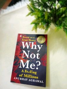 WHY NOT ME NOVEL (based on true story)
