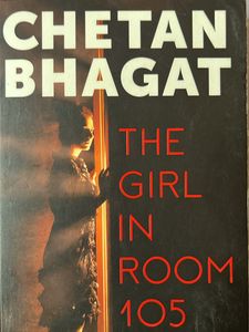 **SIGNED COPY** The Girl in Room 105 by Chetan Bha
