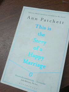 Story Of A Happy Marriage ANn Patchett