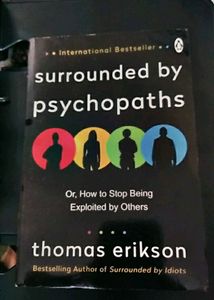 SURROUNDED BY IDIOTS,PSYCHOPATHS AND NARCISSISTS