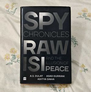 Spy Chronicles: Raw, ISI and the Illusion of Peace