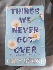 Things We Never Got Over by Lucy Score