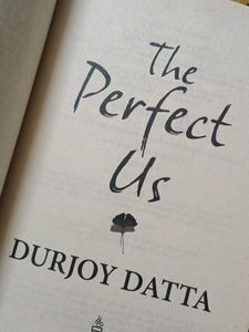 The Perfect Us by Durjoy Datta