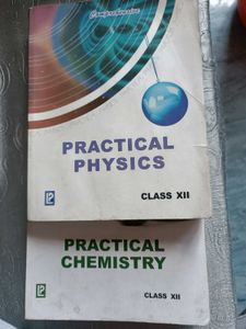 Class 12 Physics, Chemistry and Biology Practical