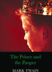 The Prince and Pauper By Mark Twain