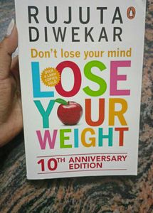 Rujuta Diwekar - Lose Your Weight Book.