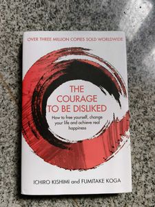 The Courage To Be Disliked