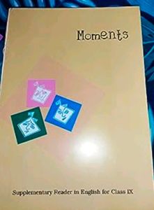 Moment Class 9Th Supplementary Reader Book