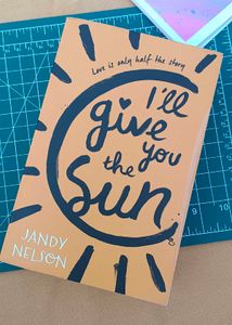 I'll Give You The Sun Novel by Jandy Nelson