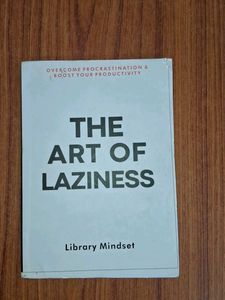 The Art Of Laziness