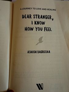 Dear Stranger I know how you feel.