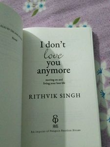 I Don&#39;t Love You Anymore