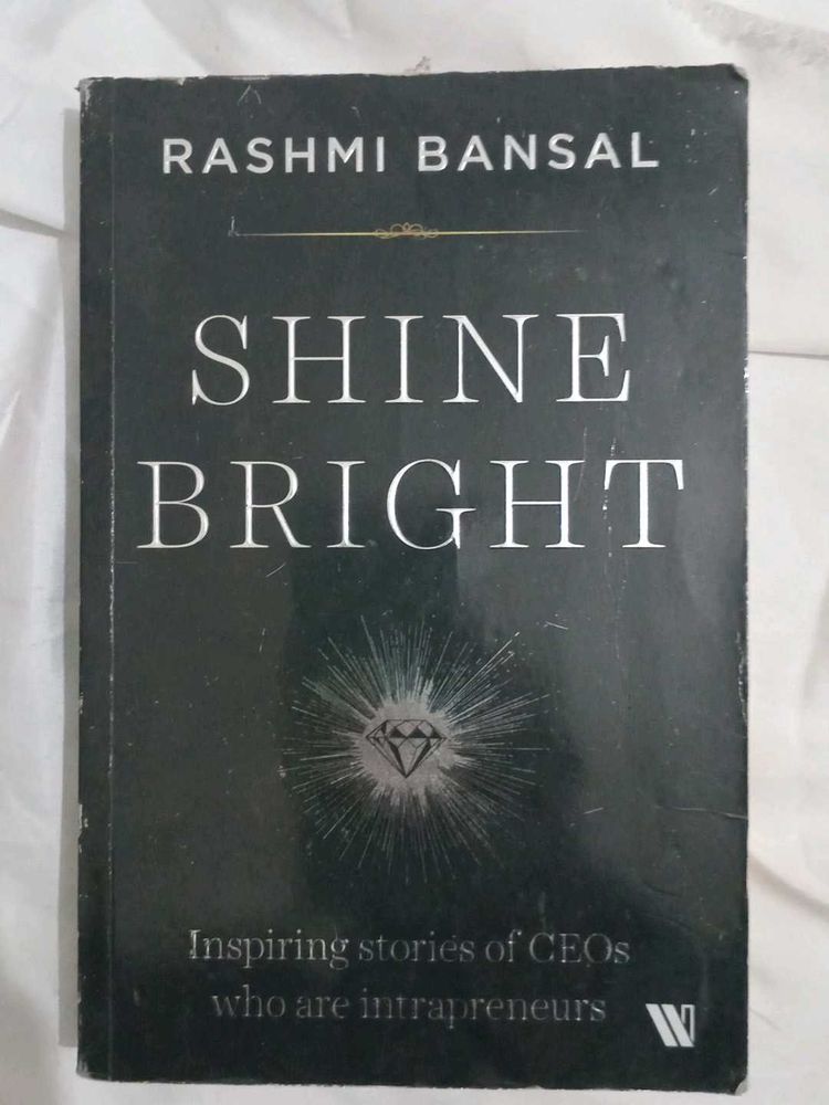 Shine Bright By Rashmi Bansal