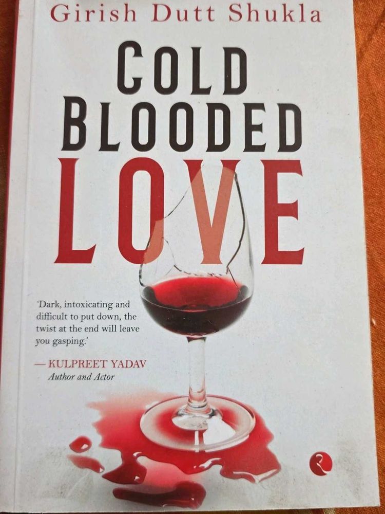 Cold Blooded Love by Girish Dutt Shukla