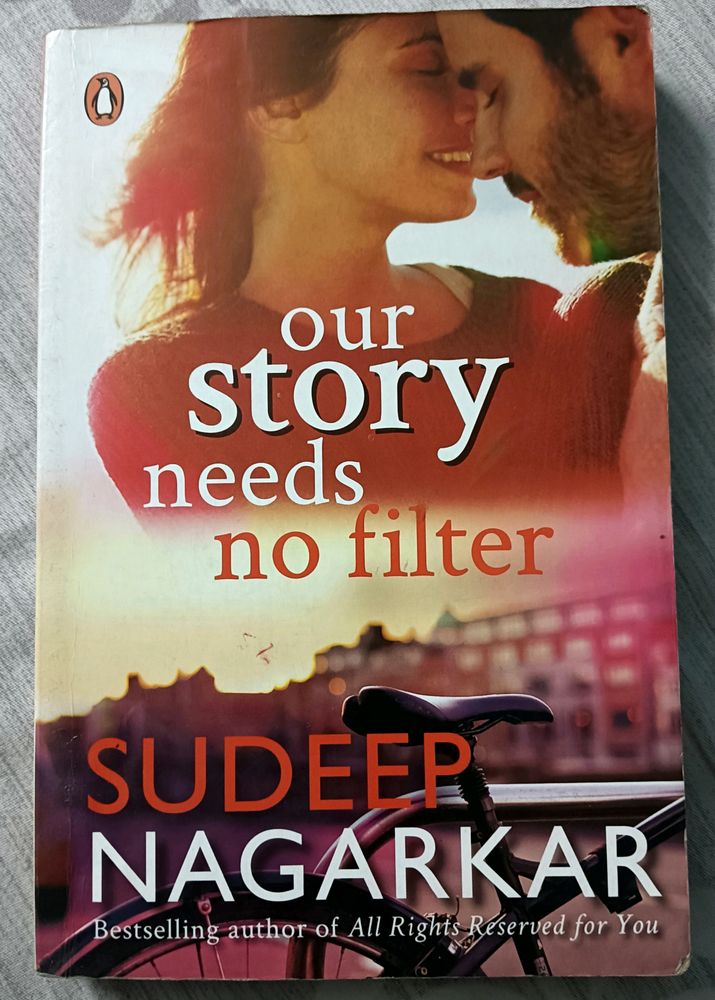 Our Story Needs No Filter by Sudeep Nagarkar